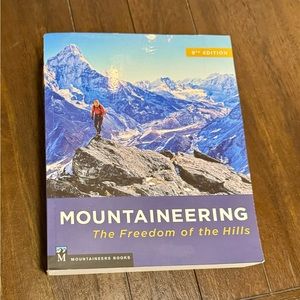 Mountaineering: The Freedom of the Hills (9th Edition)